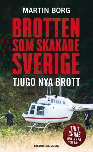 Brotten som skakade Sverige : tjugo nya brott