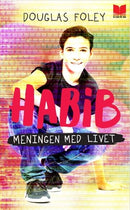 Habib: Meningen med livet
