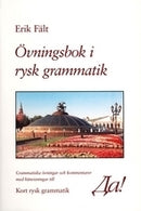 Övningsbok i rysk grammatik : grammatiska övningar och kommentarer med hänvisningar till kort rysk grammatik