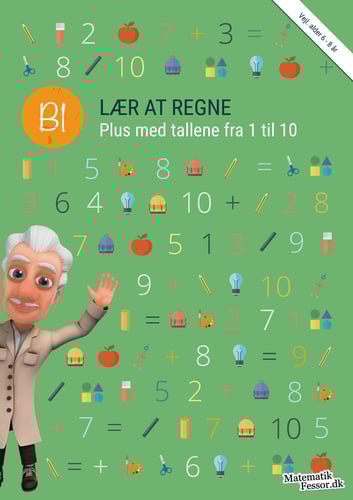 B1 - Lær at regne, Plus med tallene fra 1 til 10