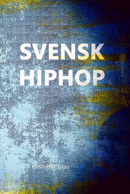 SVENSK HIPHOP