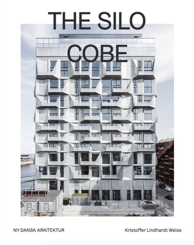 The Silo - Ny dansk arkitektur Bd. 2