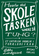 Hvorfor skal skoletasken være så tung?