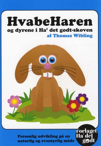 HvadeHaren og dyrene i Ha' det godt-skoven