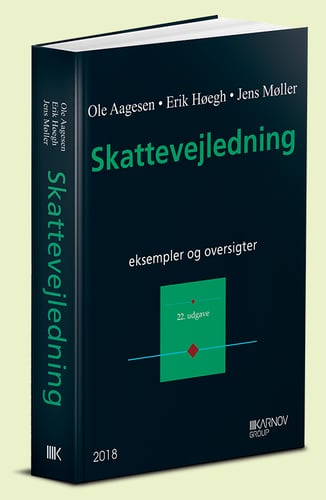 Skattevejledning 2018. Eksempler og oversigter