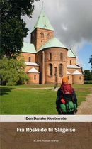 Den Danske Klosterrute - fra Roskilde til Slagelse