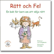 Rätt och fel : en bok för barn om att välja rätt 1 stk