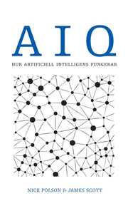 AIQ : hur artificiell intelligens fungerar