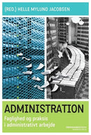 Administration - Faglighed og praksis i administrativt arbejde